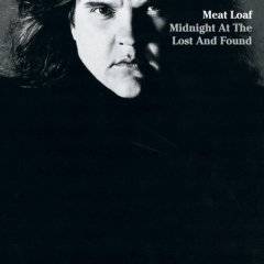 Meat Loaf : Midnight at the Lost and Found